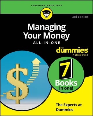 Managing Your Money All-In-One for Dummies by The Experts at Dummies