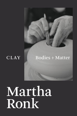 Clay by Ronk, Martha