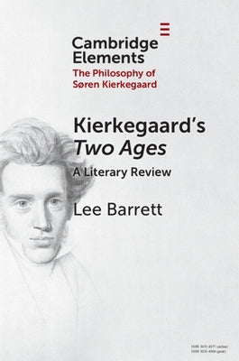Kierkegaard's Two Ages by Barrett, Lee C.