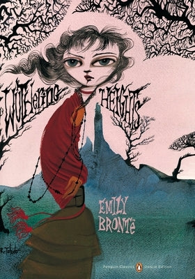 Wuthering Heights: (Penguin Classics Deluxe Edition) by Brontë, Emily