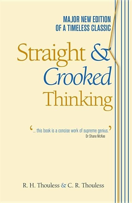 Straight and Crooked Thinking by Thouless, Robert Henry