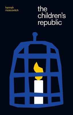 The Children's Republic by Moscovitch, Hannah