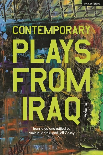 Contemporary Plays from Iraq: Volume II by Al-Assadi, Jawad