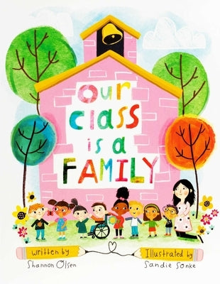 Our Class Is a Family: Big Book Edition by Olsen, Shannon