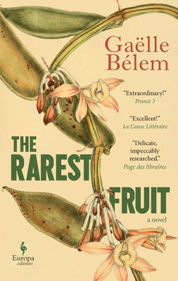 The Rarest Fruit by Bélem, Gaëlle