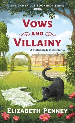Vows and Villainy: The Cambridge Bookshop Series by Penney, Elizabeth
