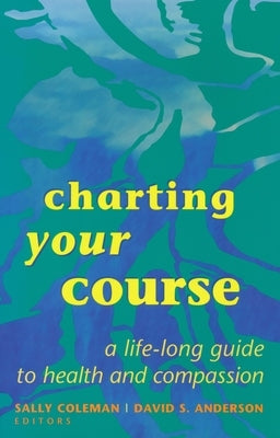 Charting Your Course by Coleman, Sally