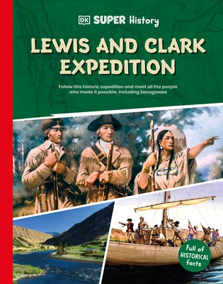 DK Super History Lewis and Clark Expedition by DK
