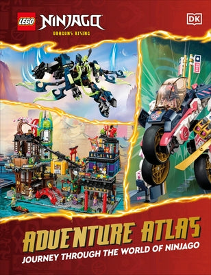 Lego Ninjago Dragons Rising Adventure Atlas: Journey Through the World of Ninjago (Without Minifigure) by DK