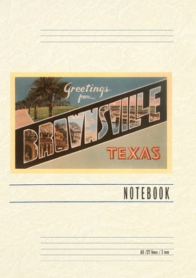 Vintage Lined Notebook Greetings from Brownsville, Texas by Found Image Press