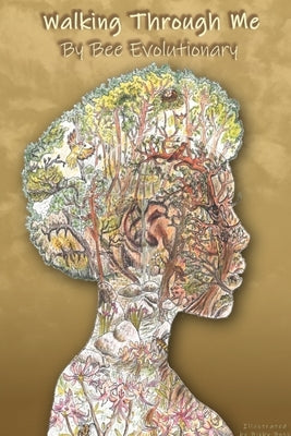 Walking Through Me by Evolutionary, Bee