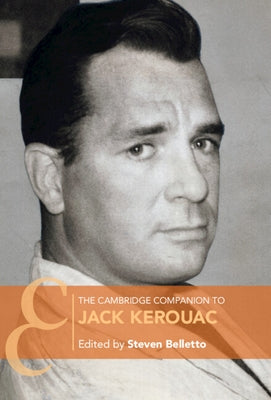 The Cambridge Companion to Jack Kerouac by Belletto, Steven