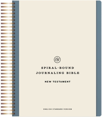 ESV Spiral-Bound Journaling Bible, New Testament (Hardcover) by