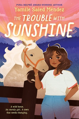 The Trouble with Sunshine by M?ndez, Yamile Saied