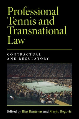 Professional Tennis and Transnational Law by Bantekas, Ilias