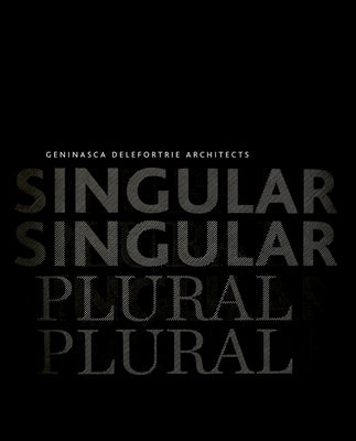 Singular Plural: Geninasca Delefortrie Architects by Alessi, Alberto