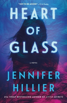 Heart of Glass by Hillier, Jennifer