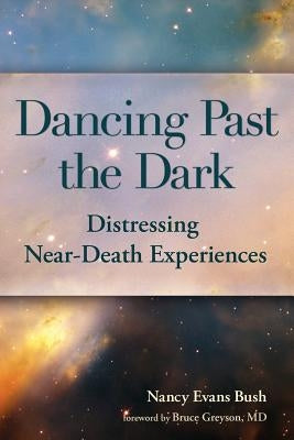 Dancing Past the Dark by Bush, Nancy Evans