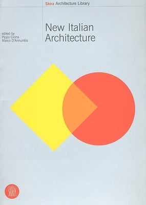 New Italian Architecture: Italian Landscapes Between Architecture and Photography by Ciorra, Pippo