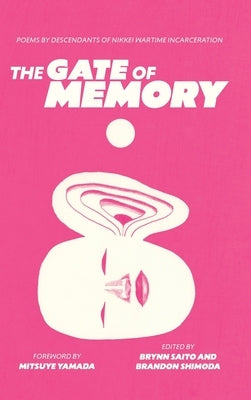 Descendants: Nikkei Poetry from the Afterlife of Wartime Incarceration by Saito, Brynn