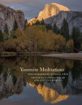 Yosemite Meditations by Frye, Michael