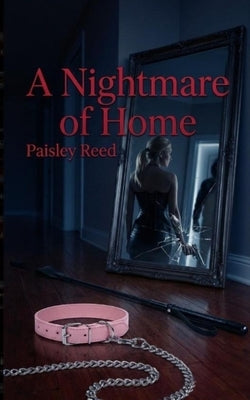 A Nightmare of Home by Reed, Paisley