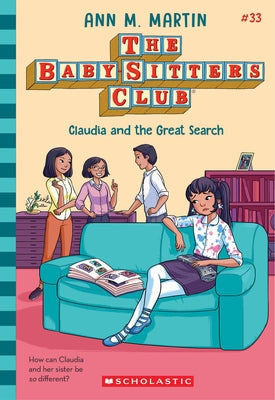 Claudia and the Great Search (the Baby-Sitters Club #33): Volume 33 by Martin, Ann M.