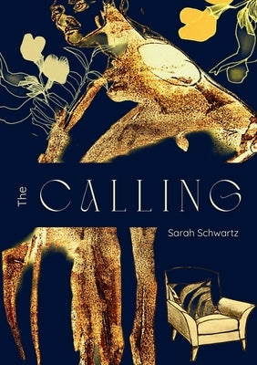 The Calling by Schwartz, Sarah