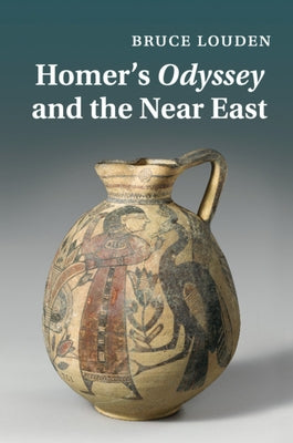 Homer's Odyssey and the Near East by Louden, Bruce