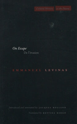 On Escape: de l'Évasion by Levinas, Emmanuel