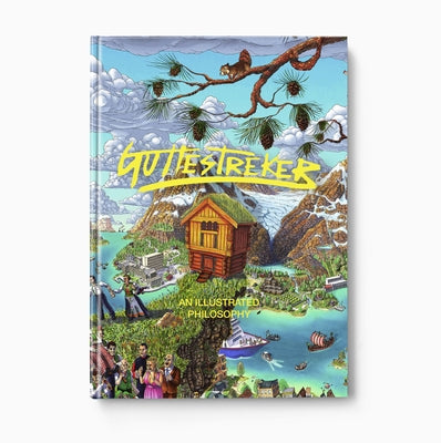 Guttestreker: An Illustrated Philosophy by Grøndahl, Petter Malterud