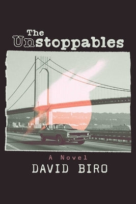 The Unstoppables by Biro, David