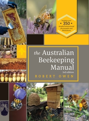 The Australian Beekeeping Manual by Owen, Robert
