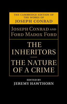 The Inheritors and the Nature of a Crime by Conrad, Joseph
