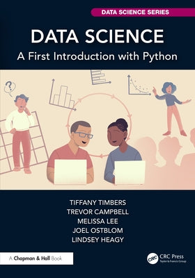Data Science: A First Introduction with Python by Timbers, Tiffany