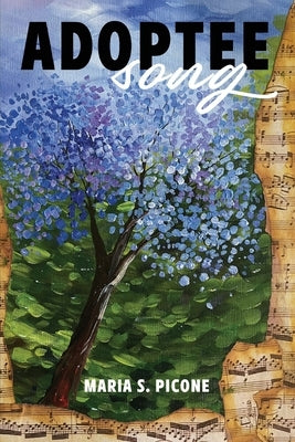 Adoptee Song by Picone, Maria S.
