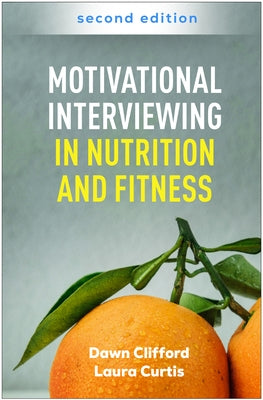 Motivational Interviewing in Nutrition and Fitness by Clifford, Dawn