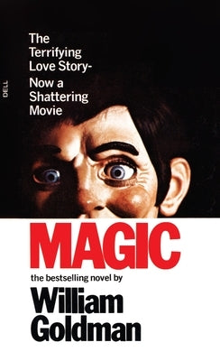 Magic: Magic: A Novel by Goldman, William