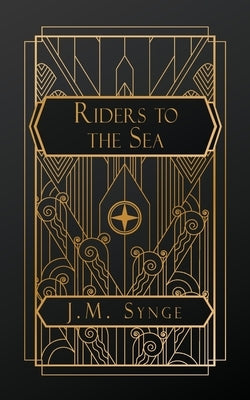 Riders to the Sea by Synge, J. M.
