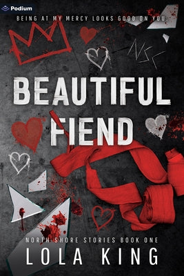 Beautiful Fiend: A Dark Romance by King, Lola