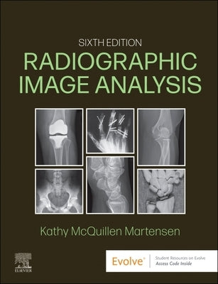 Radiographic Image Analysis by Martensen, Kathy McQuillen