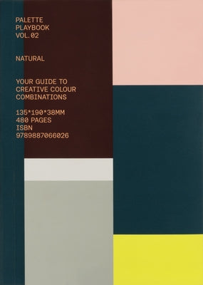 Palette Playbook: Natural: Your Guide to Creative Colour Combinations by Victionary