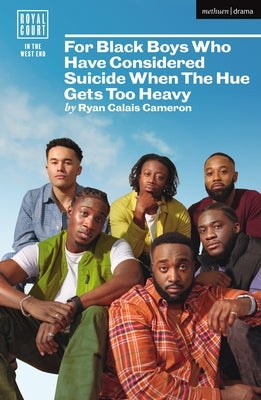 For Black Boys Who Have Considered Suicide When the Hue Gets Too Heavy by Cameron, Ryan Calais