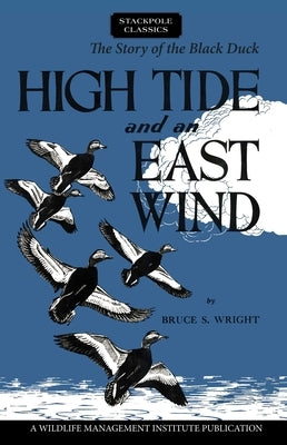 High Tide and an East Wind by Wright, Bruce S.