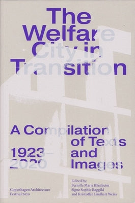 The Welfare City in Transition by Weiss, Kristoffer
