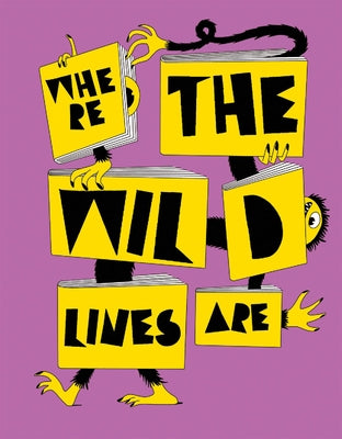 Where the Wild Lines Are by Nollert, Angelika