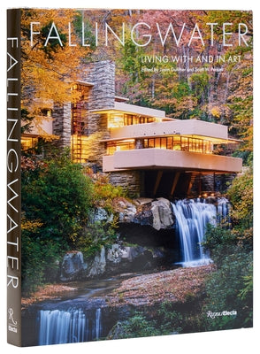 Fallingwater: Living with and in Art by Gunther, Justin