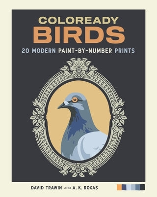 Coloready Birds: 20 Modern Paint-By-Number Prints by Trawin, David