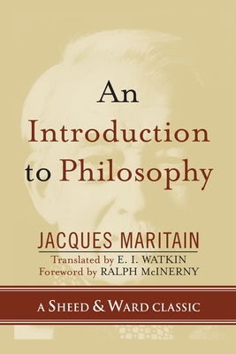 An Introduction to Philosophy by Maritain, Jacques