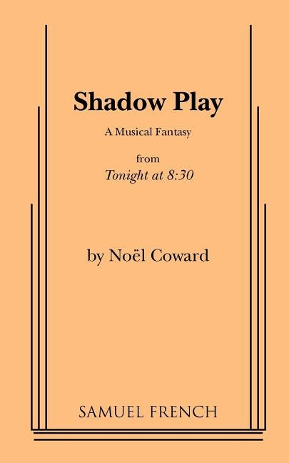 Shadow Play by Coward, Noel
